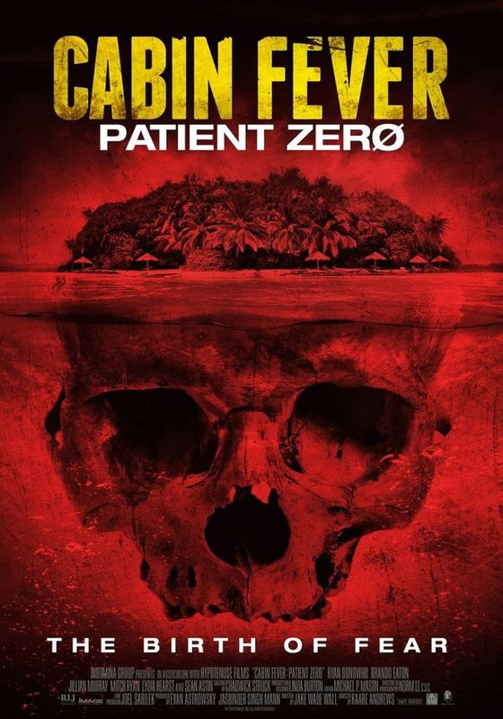 Cabin Fever 3: Patient Zero                ต้นตำหรับ เชื้อพันธุ์นรก                2014