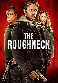 The Roughneck                                2025